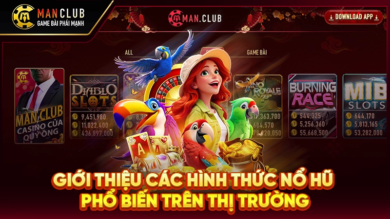 Giới thiệu các hình thức nổ hũ phổ biến trên thị trường