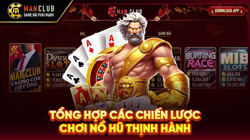 Tổng hợp các chiến lược chơi nổ hũ thịnh hành